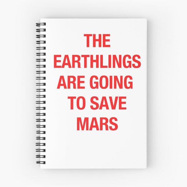 Item preview, The Earthlings Are Going to Save Mars - Red designed and sold by rustyyyyyy.
