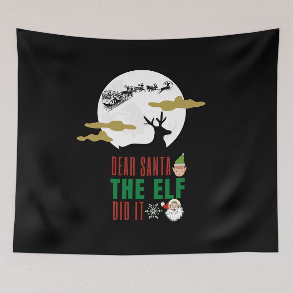 Item preview, Dear Santa The Elf Did it. Best Christmas designed and sold by Multi0Printing.