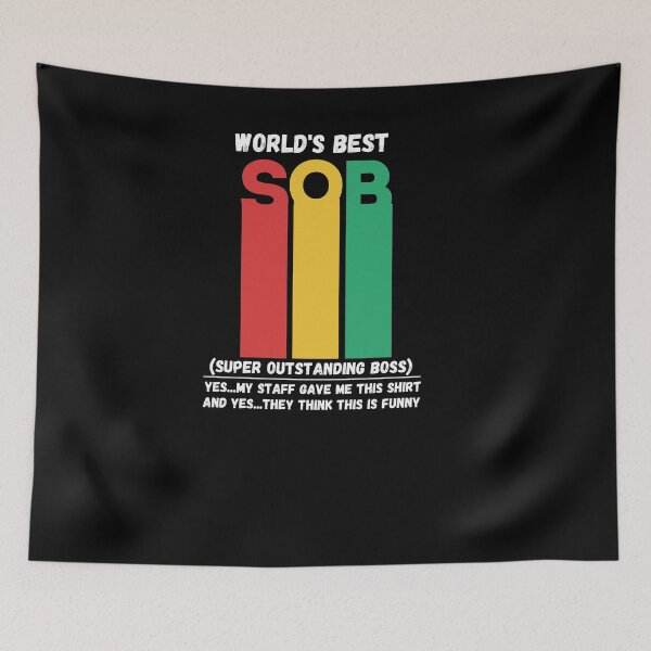 Item preview, World's Best SOB Super Outstanding Boss, Funny Colleague Gifts Tee designed and sold by AMINE  ★★★★★.