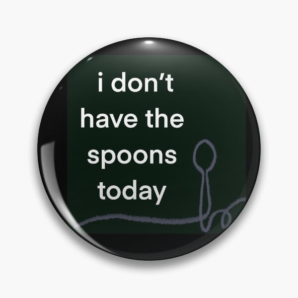 Item preview, I don’t have the spoons today  designed and sold by JessicaTukaj.