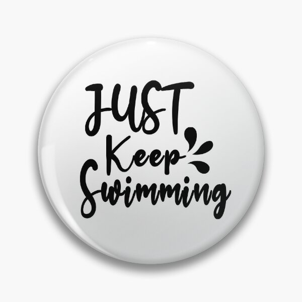 Item preview, Swimmer Quote|Just Keep Swimming designed and sold by yousseftalat2.