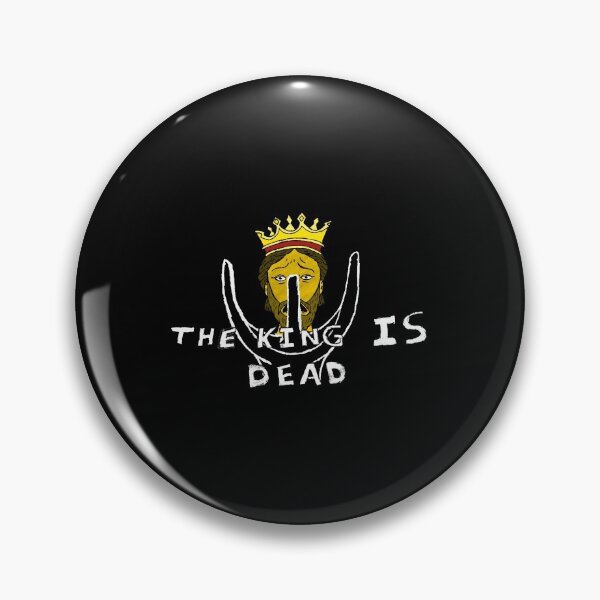 Item preview, the king is dead - king shot in the head designed and sold by UnseenCreations.