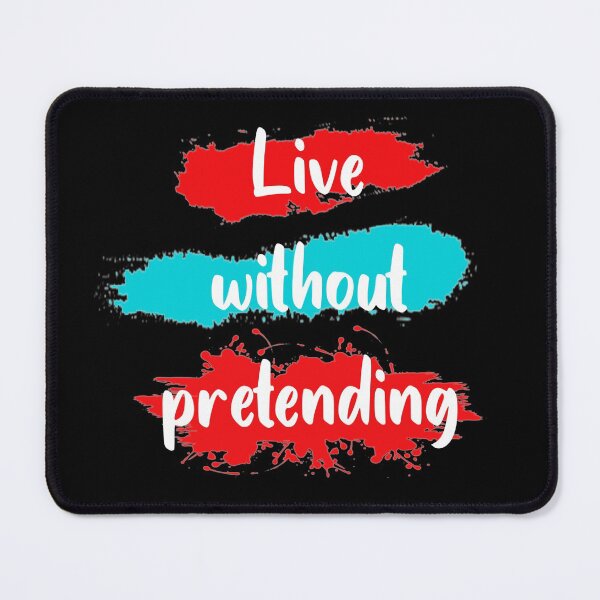 Item preview, Live without pretending designed and sold by Foxshop0m.