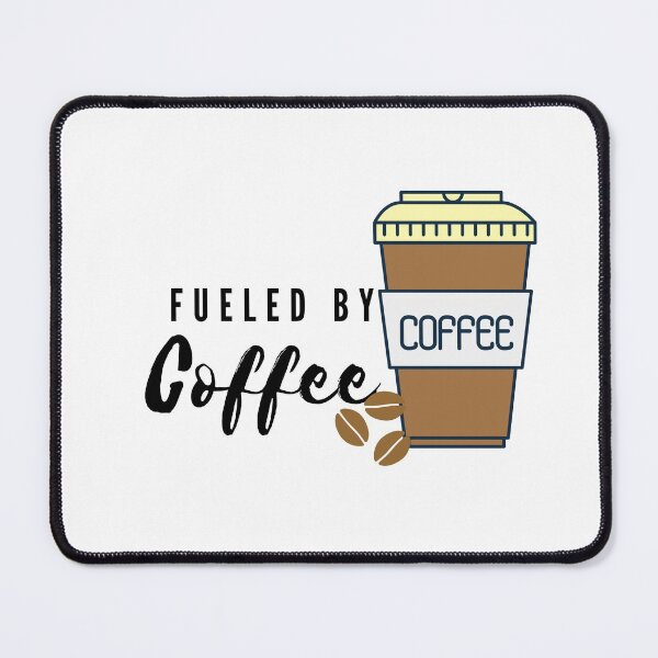 Item preview, Fueled by Coffee designed and sold by Texterous.