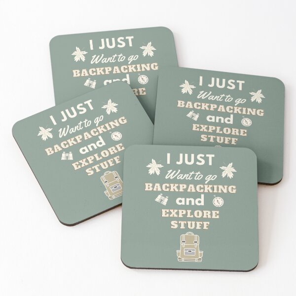 Item preview, I Just Want to go Backpacking and Explore Stuff designed and sold by Itaya Art.