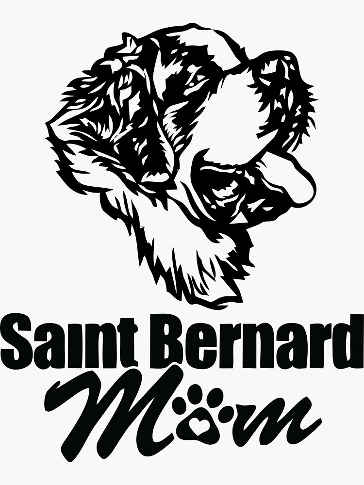 "st Bernard Dog Mom Bernard Lover Quotes" Sticker for Sale by remonss