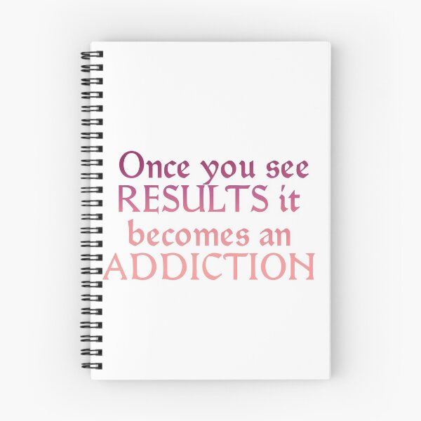 Item preview, Once you see RESULTS it becomes an ADDICTION  designed and sold by MotivationalHub.