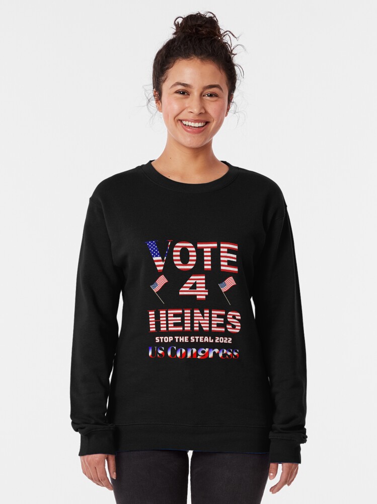 Thumbnail 2 of 5, Pullover Sweatshirt, Vote 4 Heines 4 US Congress Stop The Steal Merchandise designed and sold by Heinessight.