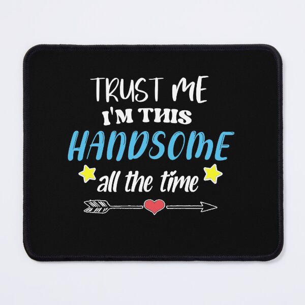 Item preview, trust me i'm this handsome all the time(Funny Toddler Shirt, Custom Toddler Shirt, Cute Toddler Shirt, Toddler Shirt for Boys, Toddler Shirt for Girls, Funny Toddler Tshirt) designed and sold by Havic  Tees.