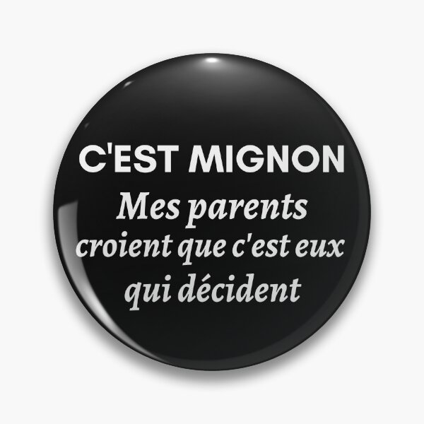 Item preview, It's cute, my parents think they're the ones who decide designed and sold by Smileycreation.