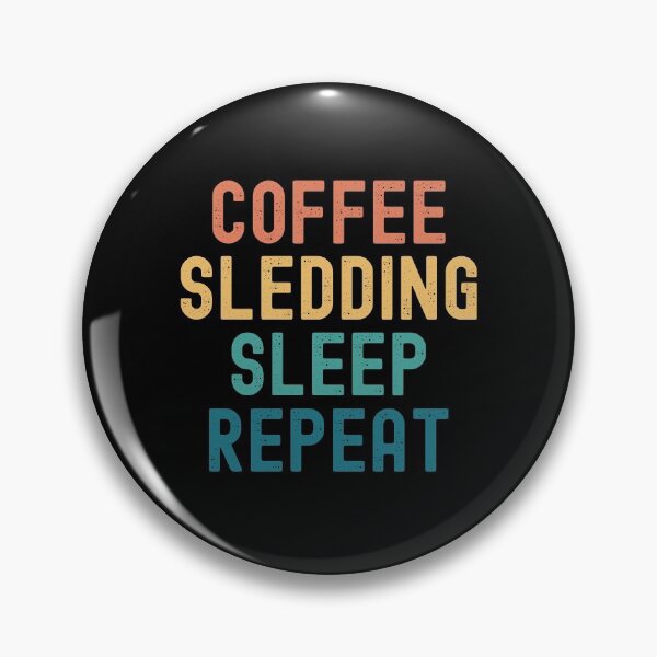 Item preview, Coffee Sledding Sleep Repeat - Funny Sledding & Coffee Gift designed and sold by kindxinn.
