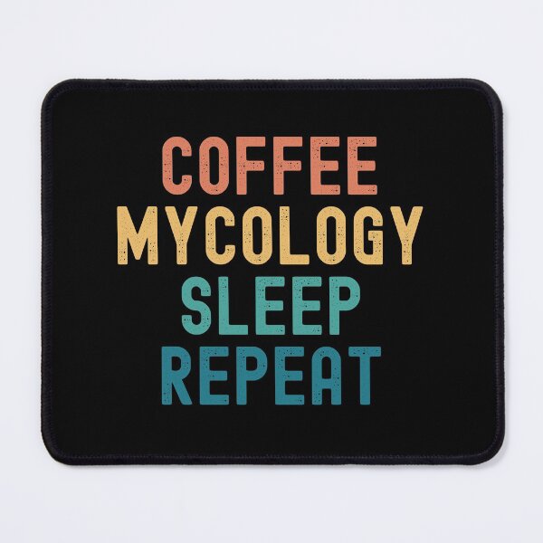 Item preview, Coffee Mycology Sleep Repeat - Funny Mycology & Coffee Gift designed and sold by kindxinn.