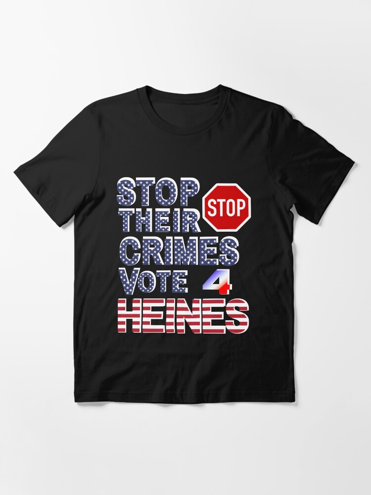 Thumbnail 2 of 7, Essential T-Shirt, Stop Their Crimes Vote For Heines Merchandise designed and sold by Heinessight.