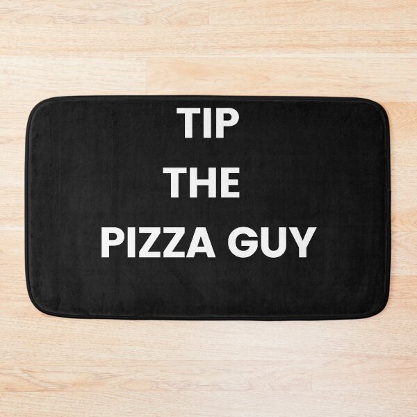 Item preview, TIP THE PIZZA GUY designed and sold by Highhocreations.