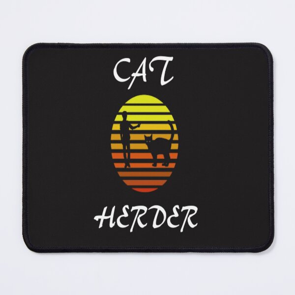 Item preview,  Funny Cat Herder  designed and sold by tark6.