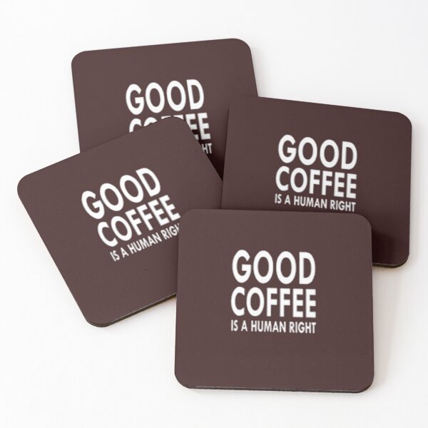 Item preview,  Good Coffee Is A Human Right designed and sold by Leo Bennett.