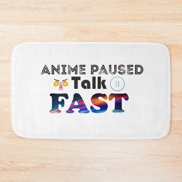 Item preview, Anime paused talk fast designed and sold by YasmaShop.