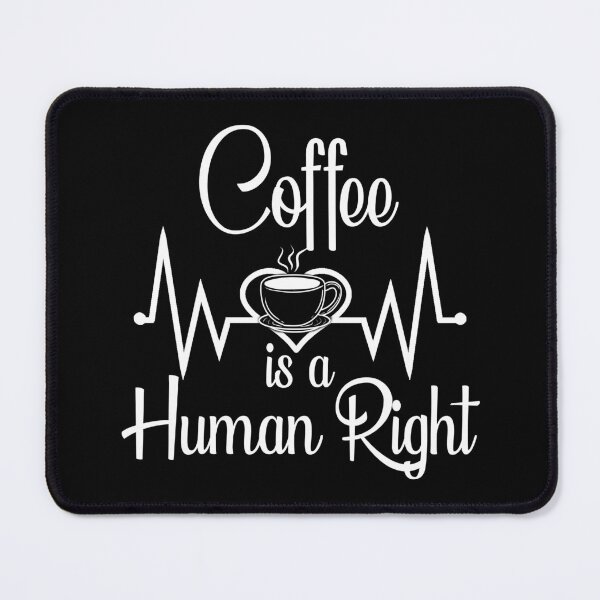 Item preview, Great Good Coffee Is A Human Right, Best Coffee Drink Quotes For Caffeine Lover  designed and sold by hattem.