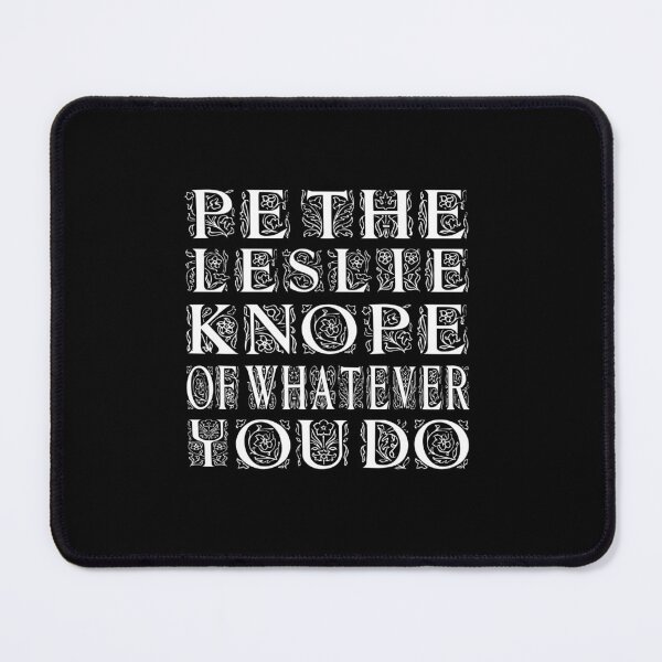 Artikelvorschau, Sei der Leslie Knope, was auch immer du tust entworfen und verkauft von KHAFiT.