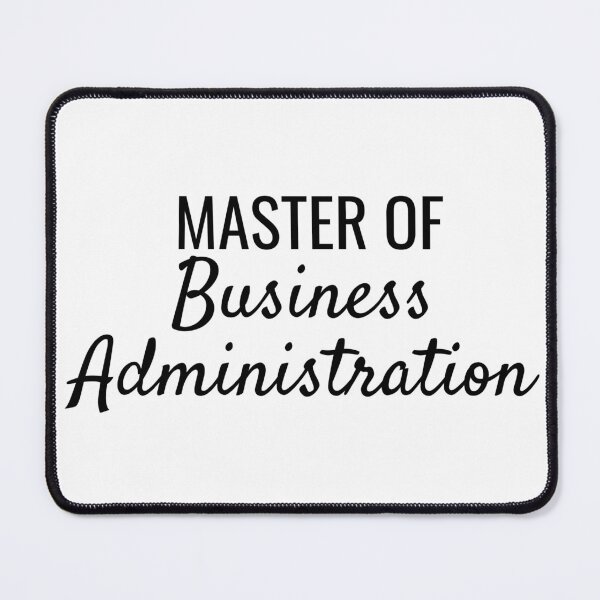 Item preview, Master of Business Administration Block/Cursive University Text Design designed and sold by SarahJisri.