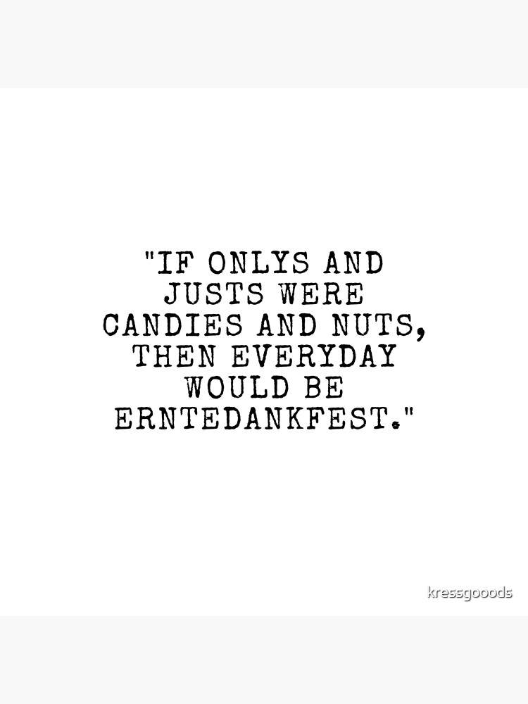 "Dwight Schrute Quote Onlys and Justs, Erntedankfest (The Office