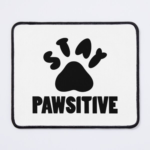 Item preview, stay pawsitive cute paw designed and sold by tita74.