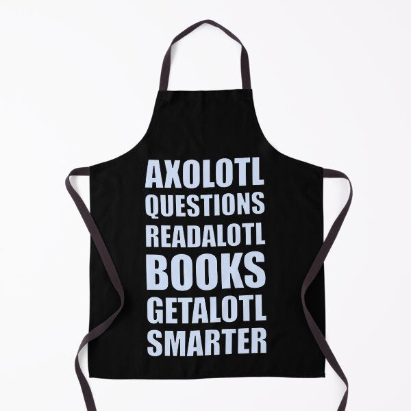 Item preview, Axolotl Questions Readalotl Books Getalotl Smarter Light Blue Text designed and sold by artfulnotebook.