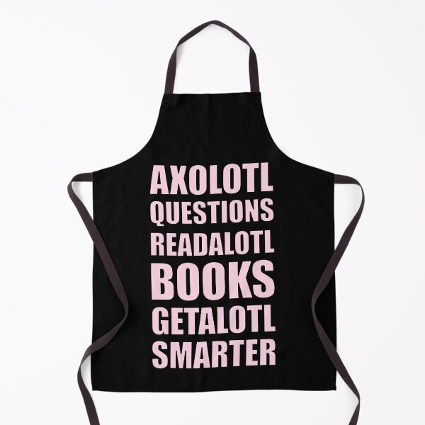 Item preview, Axolotl Questions Readalotl Books Getalotl Smarter Pink Text designed and sold by artfulnotebook.