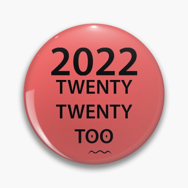 Item preview, twenty twenty too 2022 funny designed and sold by tita74.