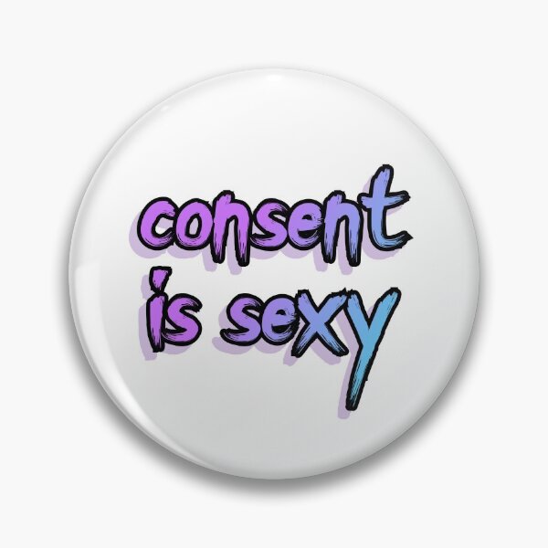 Item preview, Consent is Sexy designed and sold by hereticbassist.