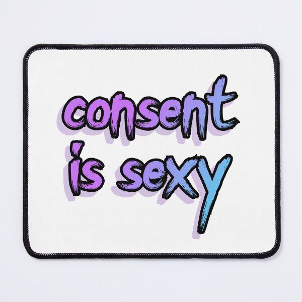 Item preview, Consent is Sexy designed and sold by hereticbassist.