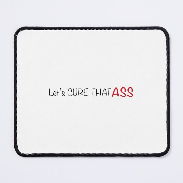 Item preview, Let's Cure That ASS designed and sold by 501stDesigns.