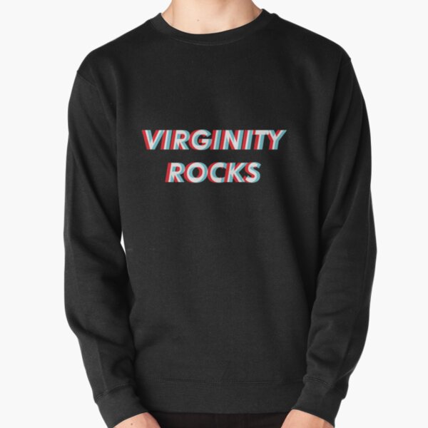 Virgins Virginity Rocks Sweatshirt