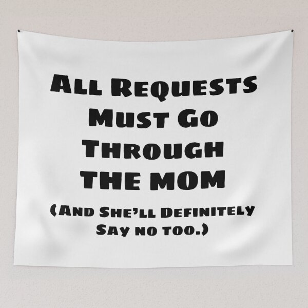Item preview, All Requests Mom designed and sold by blakcirclegirl.