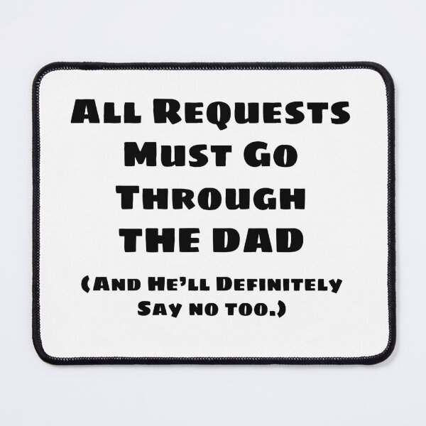 Item preview, All Requests Dad designed and sold by blakcirclegirl.