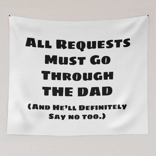 Item preview, All Requests Dad designed and sold by blakcirclegirl.