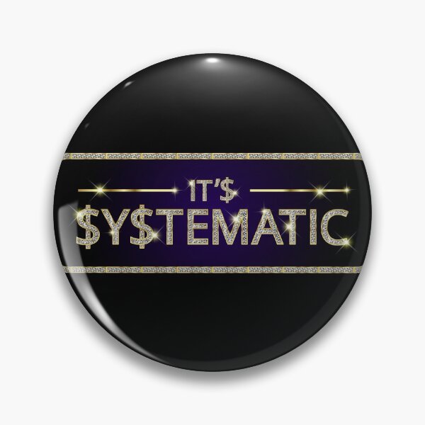 Item preview, Its Systematic designed and sold by BetterDaze.