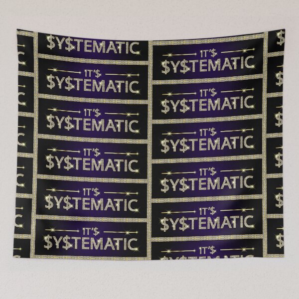 Item preview, Its Systematic designed and sold by BetterDaze.