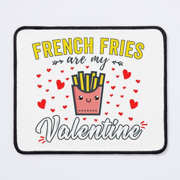 Item preview, Funny French Fries Are My Valentine Kawaii Design for Valentine's Day designed and sold by wingstar.