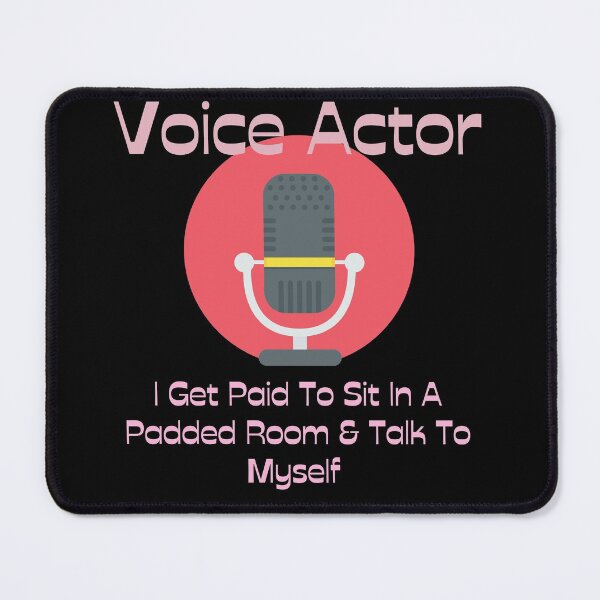 Item preview, Voice Actor - Talking to Myself again designed and sold by LoudLizzy.