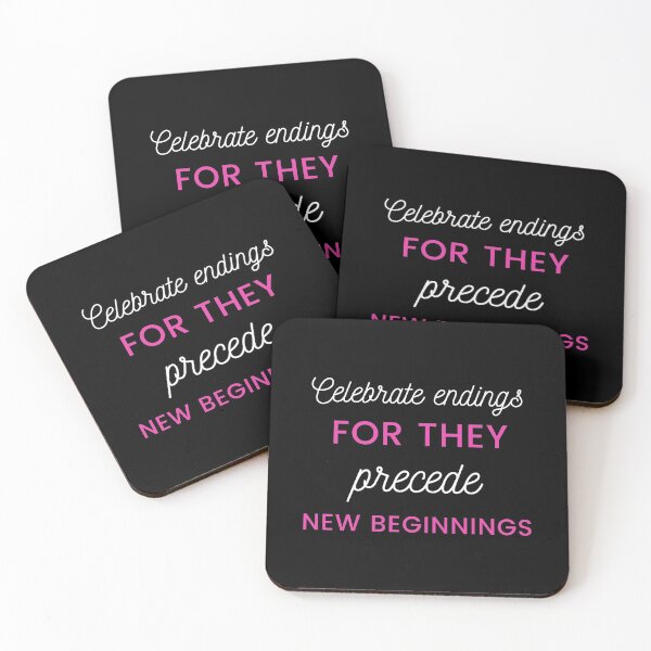 Item preview, Celebrate endings for they precede new beginnings  designed and sold by prodesignerpro.