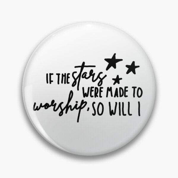 Item preview, If the stars were made to worship, so will I designed and sold by Hisbestwork.