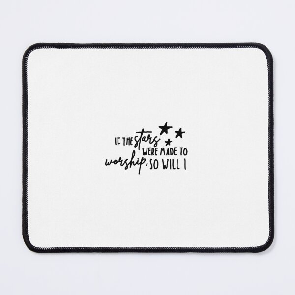 Item preview, If the stars were made to worship, so will I designed and sold by Hisbestwork.