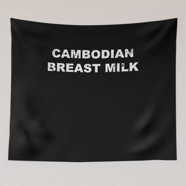 Item preview, Cambodian Breast Milk Comedy Quote Text designed and sold by MasterArtsman.