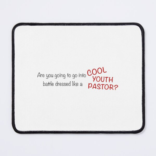 Item preview, Are you going to go into battle dressed like a cool you pastor? designed and sold by 501stDesigns.