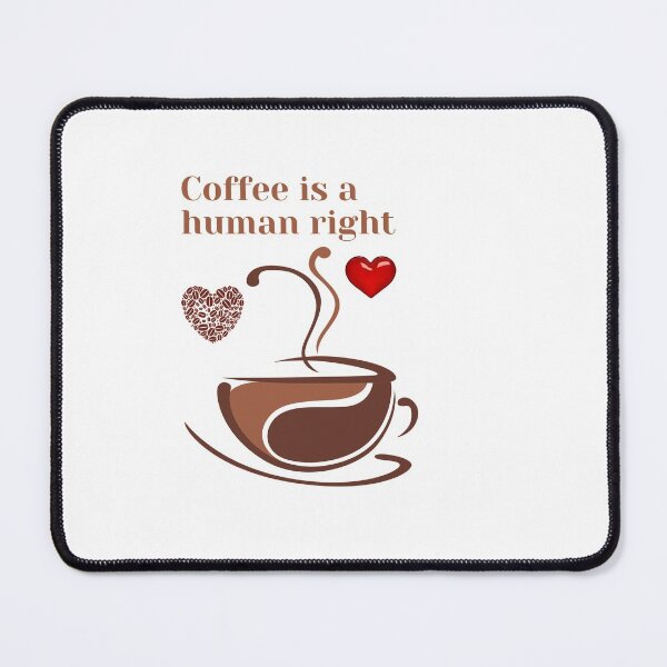 Item preview, coffee is a human right coffee coffee lovers designed and sold by Tshirtk.