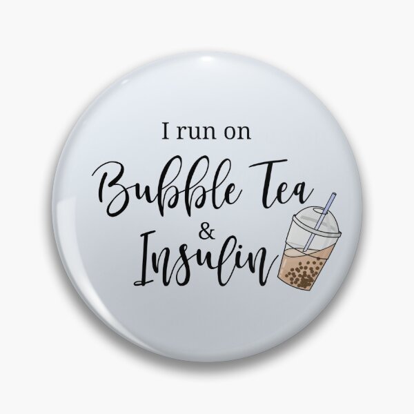 Item preview, I run on Bubble Tea and Insulin designed and sold by RlauraR.
