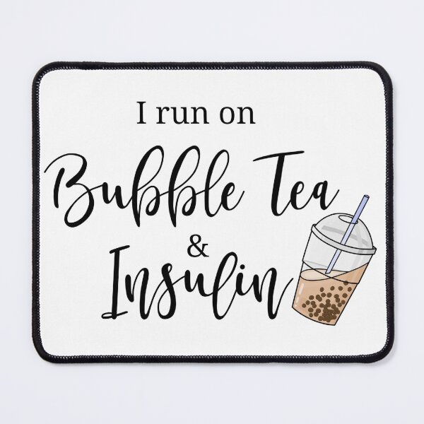 Item preview, I run on Bubble Tea and Insulin designed and sold by RlauraR.