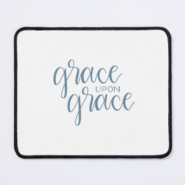 Item preview, Grace upon Grace designed and sold by JoyandIvy.