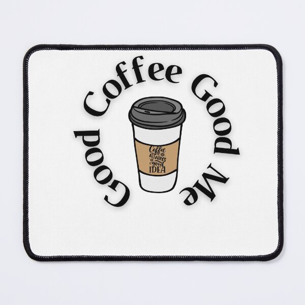 Item preview,  Good Coffee Is half human half coffee designed and sold by Alexa5454.